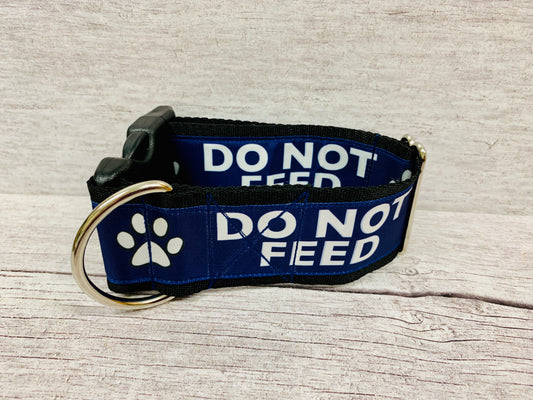 Do Not Feed Dog Collar - Any Colour