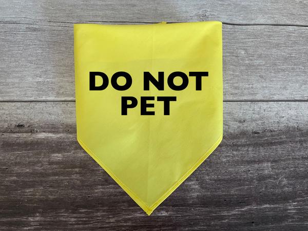 Do Not Pet Dog Bandana - Tie on