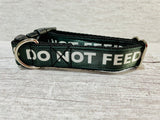 Do Not Feed Dog Collar - Any Colour