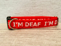 I'm Deaf - Deaf Dog Collar - Any Colour