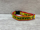 I'm Nervous Dog Collar - Any Colour