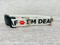 I'm Deaf with Paw Print - Deaf Dog Collar - Any Colour