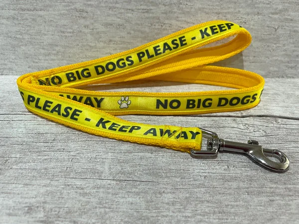 Solid Colour - No Big Dogs Please - Keep Away Alert Dog Lead